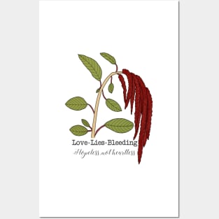 Love Lies bleeding (hopeless, not heartless) Posters and Art